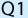 Q1